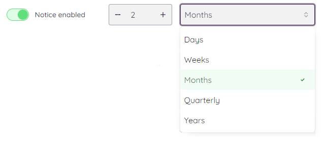 When applicable select the right notice period of the contract