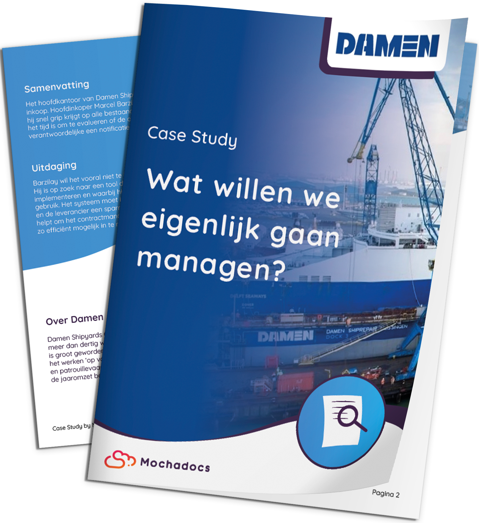 Mochadocs - Contract Management - Case Study - DAMEN Shipyards - Wat willen we eigenlijk gaan managen?